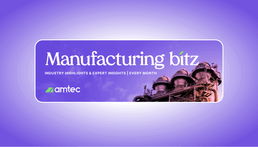 Manufacturing Bitz an email newsletter by Amtec